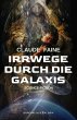 Irrwege durch die Galaxis (eBook, ePUB) - Bild 1