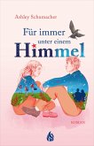 Für immer unter einem Himmel (eBook, ePUB)