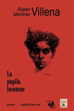 La pupila insomne (eBook, ePUB) - Martínez Villena, Rubén