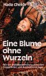 Eine Blume ohne Wurzeln (eBook, ePUB) - Bild 1
