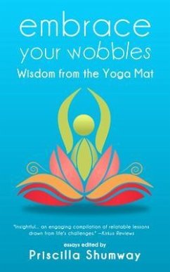 Embrace Your Wobbles (eBook, ePUB) - Shumway, Priscilla