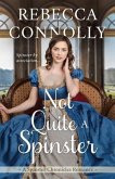Not Quite a Spinster (eBook, ePUB)