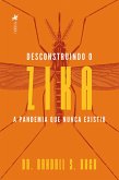 Desconstruindo o Zika (eBook, ePUB)