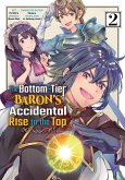 The Bottom-Tier Baron's Accidental Rise to the Top 2 (The Bottom-Tier Baron's Accidental Rise to the Top (manga), #2) (eBook, ePUB)