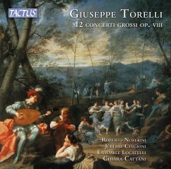 Torelli: 12 Concerti Grossi Op.8 - Noferini/Chigioni/Ensemble Locatelli