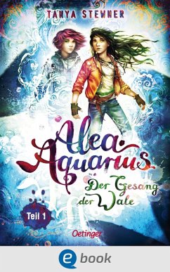 Der Gesang der Wale - Teil 1 / Alea Aquarius Bd.9.1 (eBook, ePUB) - Stewner, Tanya