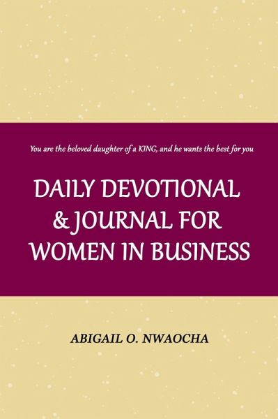 Daily Devotional and Journal for Women in Business: Biblical Affirmations for Women (eBook, ePUB)