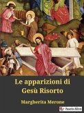 Le apparizioni di Gesù Risorto (eBook, ePUB)