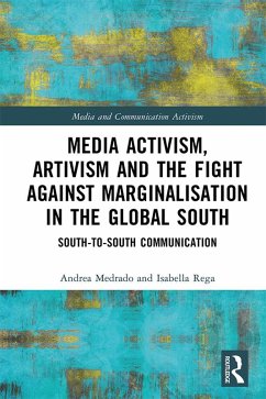Cover Media Activism, Artivism and the Fight Against Marginalisation in the Global South (eBook, PDF)