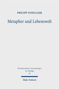 Metapher und Lebenswelt (eBook, PDF) - Stoellger, Philipp