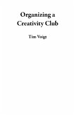 Organizing a Creativity Club (eBook, ePUB) Organizing a Creativity Club (eBook, ePUB)