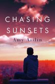 Chasing Sunsets (eBook, ePUB)