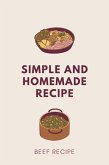 Simple and Homemade Beef Recipe (eBook, ePUB)