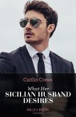 What Her Sicilian Husband Desires (Mills & Boon Modern) (eBook, ePUB)
