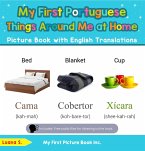 My First Portuguese Things Around Me at Home Picture Book with English Translations (Teach & Learn Basic Portuguese words for Children, #13) (eBook, ePUB)