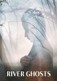 RIVER GHOSTS (eBook, ePUB) RIVER GHOSTS (eBook, ePUB)