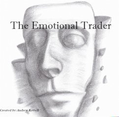 The Emotional Trader (eBook, ePUB) - Kettell, Andrew