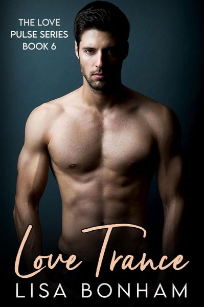 Love Trance (The Love Pulse Series) (eBook, ePUB) Love Trance (The Love Pulse Series) (eBook, ePUB)