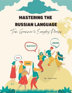 Mastering the Russian Language: From Grammar to Everyday Phrases (Course, #1) (eBook, ePUB) - Prasad, Vineeta