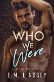Who We Were (Love Starts Here, #3) (eBook, ePUB)