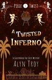 A Twisted Inferno (Pixie Twist Mysteries, #5) (eBook, ePUB)