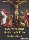 La forza di Maria ai piedi della Croce (eBook, ePUB)