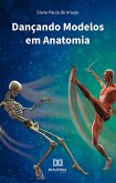Dançando Modelos em Anatomia (eBook, ePUB)