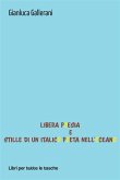 Libera Poesia e Stille di un italico poeta nell'oceano (eBook, ePUB) Libera Poesia e Stille di un italico poeta nell'oceano (eBook, ePUB)