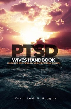 The PTSD Wives Handbook (eBook, ePUB) - Huggins, Leah N.