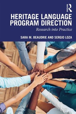 Heritage Language Program Direction (eBook, PDF) - Beaudrie, Sara M.; Loza, Sergio