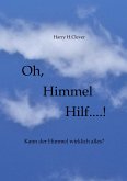 Oh, Himmel hilf....! (eBook, ePUB)