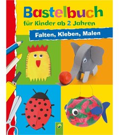 Bastelbuch für Kinder ab 2 Jahren (eBook, ePUB) - Holzapfel, Elisabeth