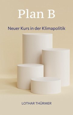 Plan B (eBook, ePUB) - Thürmer, Lothar