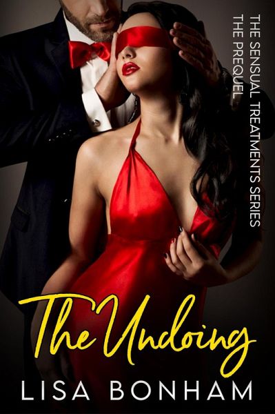 The Undoing : The Prequel (The Sensual Treatments Series) (eBook, ePUB)