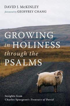 Growing in Holiness through the Psalms (eBook, PDF) Growing in Holiness through the Psalms (eBook, PDF)