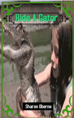 Ride A Gator (Swamp Horror, #1) (eBook, ePUB) - Oberne, Sharon