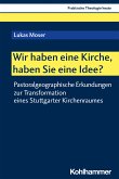 Wir haben eine Kirche, haben Sie eine Idee? (eBook, PDF)