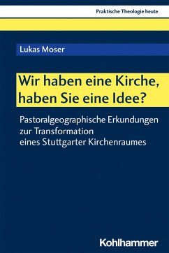 Wir haben eine Kirche, haben Sie eine Idee? (eBook, PDF) - Moser, Lukas