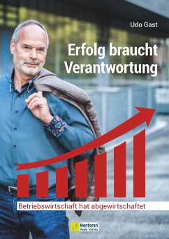 Erfolg braucht Verantwortung (eBook, ePUB) - Gast, Udo