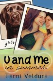 U and Me In Summer (eBook, ePUB)