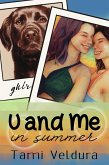U and Me In Summer (eBook, ePUB) U and Me In Summer (eBook, ePUB)