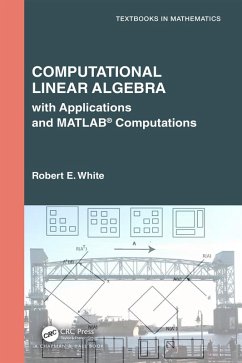 Computational Linear Algebra (eBook, ePUB) - White, Robert E.