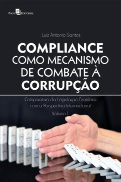 Compliance como mecanismo de combate à corrupção (eBook, ePUB) - Santos, Luiz Antonio