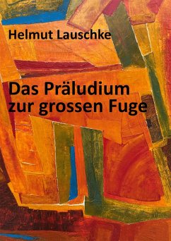 Cover Das Präludium zur grossen Fuge (eBook, ePUB)