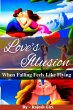 Love's Illusion: When Falling Feels... - Bild 1