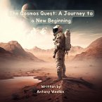 The Cosmos Quest: A Journey to a New Beginning (eBook, ePUB)