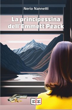La principessina dell'Emmett Peack (eBook, ePUB) - Nannetti, Nerio