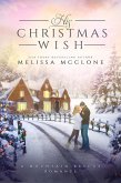 His Christmas Wish (Mountain Rescue Romance, #1) (eBook, ePUB)
