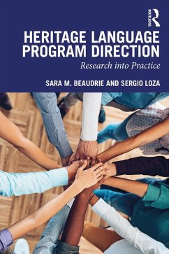 Heritage Language Program Direction (eBook, ePUB) - Beaudrie, Sara M.; Loza, Sergio