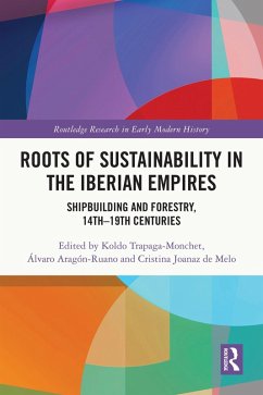 Roots of Sustainability in the Iberian Empires (eBook, ePUB)